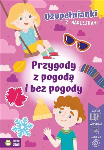 Uzupełnianki z naklejkami. Przygody z pogodą i bez
