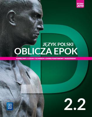 JĘZYK POLSKI. OBLICZA EPOK. PODRĘCZNIK. LICEUM
