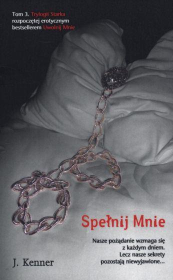 SPEŁNIJ MNIE TRYLOGIA STARKA