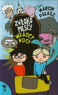 ZWŁOKO POLSCY WŁADCY NOCY