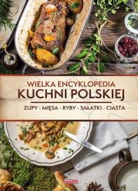WIELKA ENCYKLOPEDIA KUCHNI POLSKIEJ + ETUI