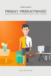 PROJEKT: PRODUKTYWNOŚĆ.