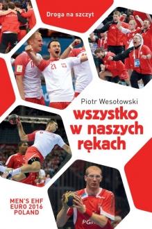 WSZYSTKO W NASZYCH RĘKACH