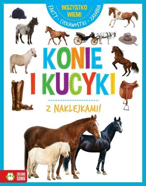 WSZYSTKO WIEM! KONIE I KUCYKI