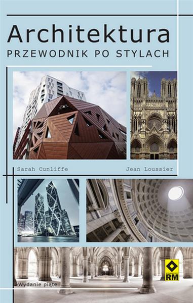 ARCHITEKTURA. PRZEWODNIK PO STYLACH, WYDANIE PIĄTE