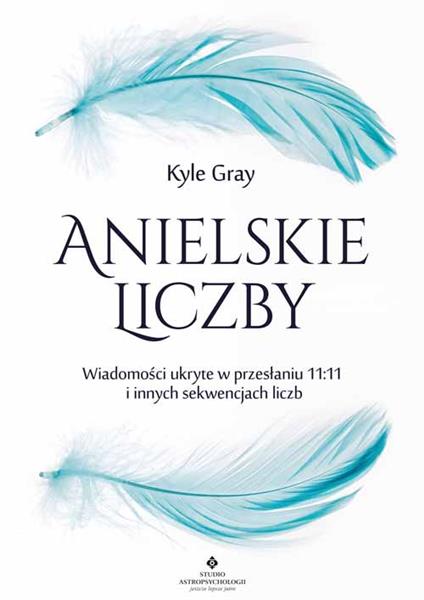 ANIELSKIE LICZBY. WIADOMOŚCI UKRYTE W PRZESŁANIU