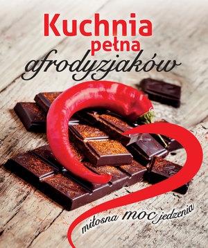 KUCHNIA PEŁNA AFRODYZJAKÓW