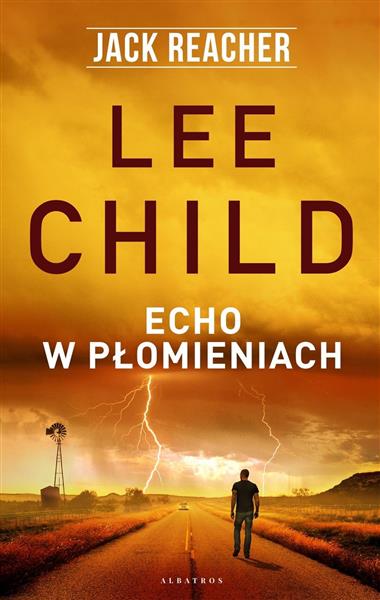 JACK REACHER. ECHO W PŁOMIENIACH