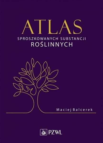 ATLAS SPROSZKOWANYCH SUBSTANCJI ROŚLINNYCH