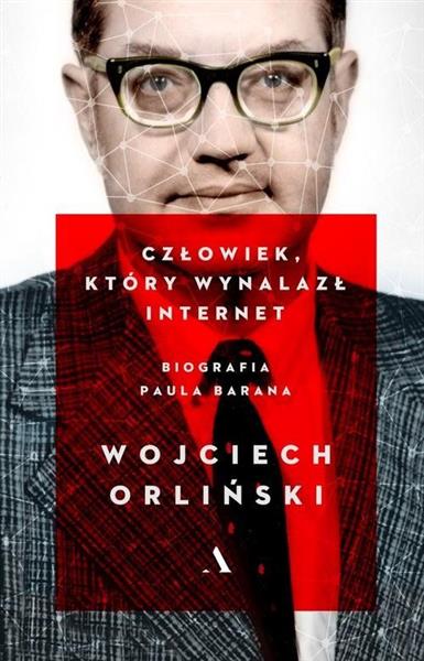 CZŁOWIEK, KTÓRY WYNALAZŁ INTERNET. BIOGRAFIA PAULA