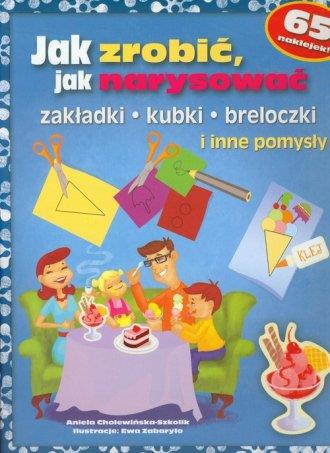 Jak zrobić, jak narysować zakładki, kubki, ...