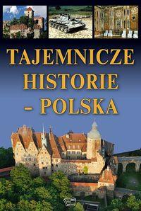 TAJEMNICZE HISTORIE - POLSKA