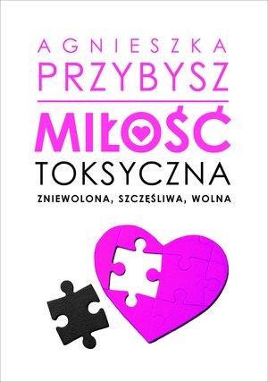 MIŁOŚĆ TOKSYCZNA
