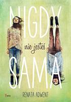 NIGDY NIE JESTEŚ SAMA