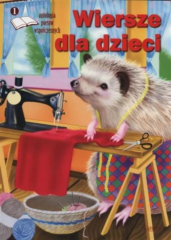 Wiersze dla dzieci 1 Antologia poetów współczesnyc