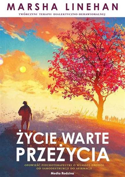 ŻYCIE WARTE PRZEŻYCIA