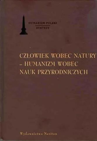 Cowiek wobec natury - humanizm wobec nauk...