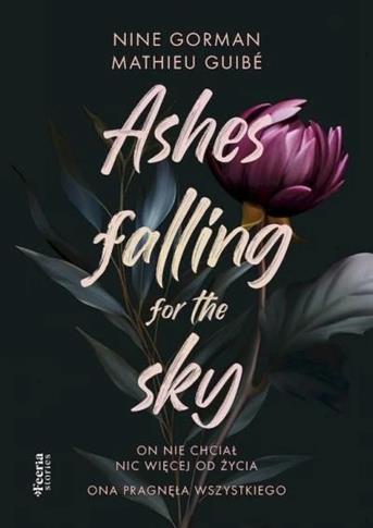 ASHES FALLING FOR THE SKY. TOM 1