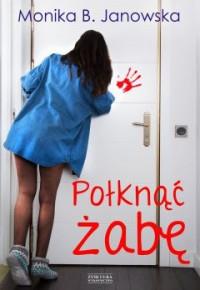 POŁKNĄĆ ŻABĘ