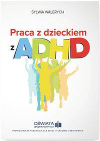 PRACA Z DZIECKIEM Z ADHD