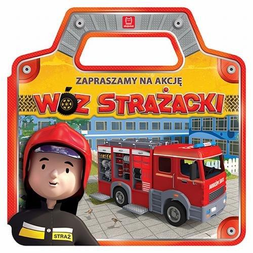 WÓŻ STRAŻACKI ZAPRASZAMY NA AKCJĘ