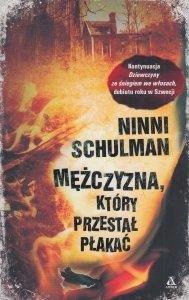 MĘŻCZYZNA, KTÓRY PRZESTAŁ PŁAKAĆ