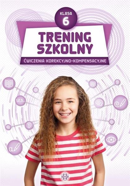 TRENING SZKOLNY. ĆWICZENIA KOREKCYJNO-KOMPENSACYJN