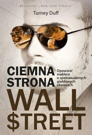 CIEMNA STRONA WALL STREET OPOWIEŚĆ MAKLERA?