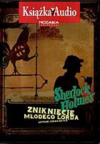 SHERLOCK HOLMES.ZNIKNIĘCIE MŁODEGO LORDA AUDIOBOOK