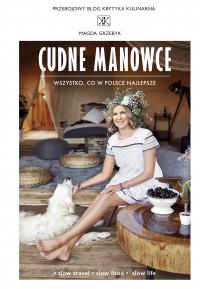 CUDNE MANOWCE. WSZYSTKO, CO W POLSCE NAJLEPSZE