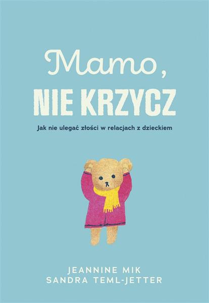 MAMO, NIE KRZYCZ