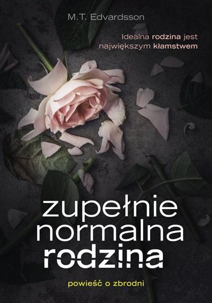 ZUPEŁNIE NORMALNA RODZINA