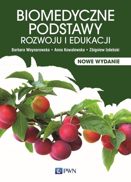 BIOMEDYCZNE PODSTAWY ROZWOJU I EDUKACJI