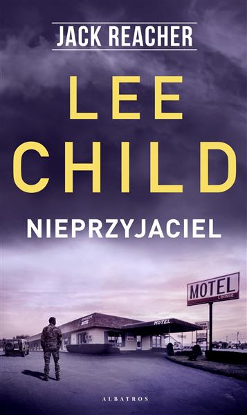 JACK REACHER. NIEPRZYJACIEL