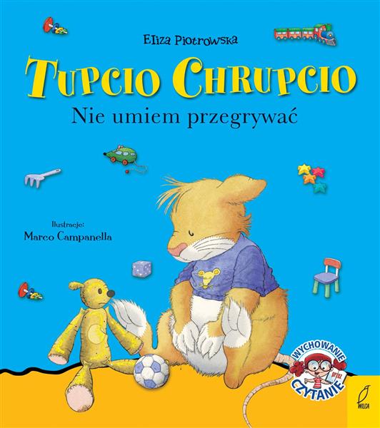 TUPCIO CHRUPCIO. NIE UMIEM PRZEGRYWAĆ