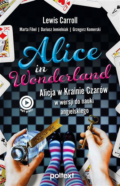 ALICE IN WONDERLAND. ALICJA W KRAINIE CZARÓW