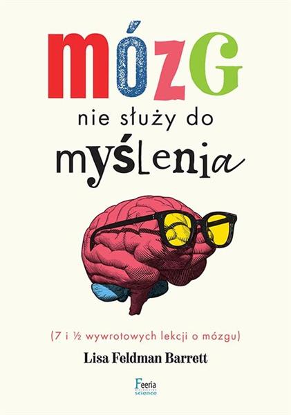 MÓZG NIE SŁUŻY DO MYŚLENIA