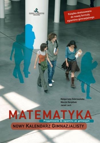 MATEMATYKA. KALENDARZ GIMNAZJALISTY. PRZYGOTOWANIE