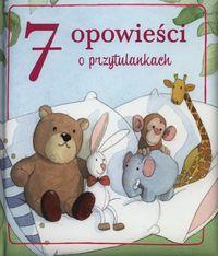 7 OPOWIEŚCI O PRZYTULANKACH