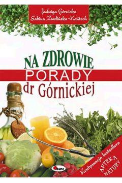 NA ZDROWIE. PORADY DR GÓRNICKIEJ