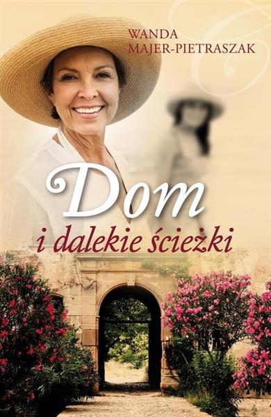 DOM I DALEKIE ŚCIEŻKI