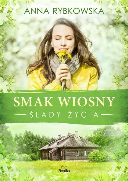 SMAK WIOSNY. TOM 2. ŚLADY ŻYCIA