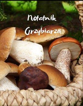 NOTATNIK GRZYBIARZA