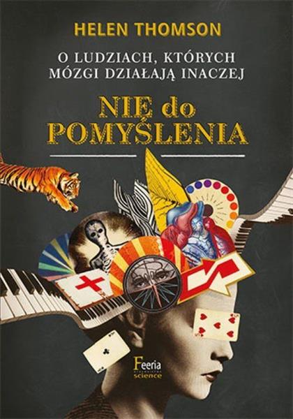 NIE DO POMYŚLENIA. O LUDZIACH, KTÓRYCH MÓZGI DZIAŁ