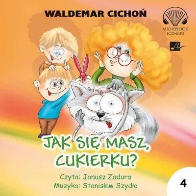Jak się masz, Cukierku? Audiobook