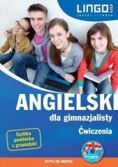 ANGIELSKI DLA GIMNAZJALISTY. ĆWICZENIA