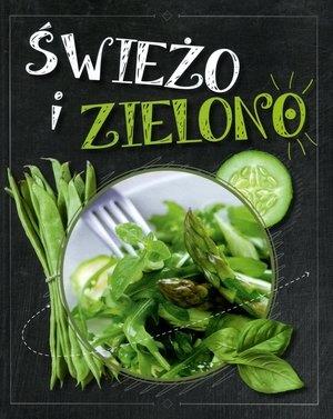 ŚWIEŻO I ZIELONO