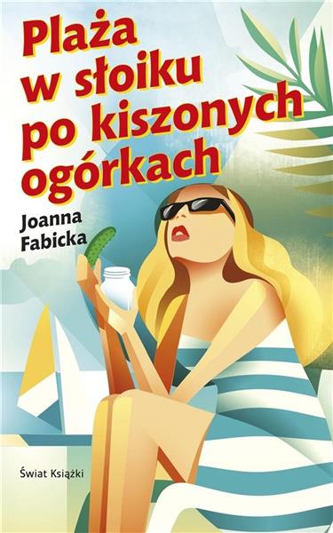 PLAŻA W SŁOIKU PO KISZONYCH OGÓRKACH