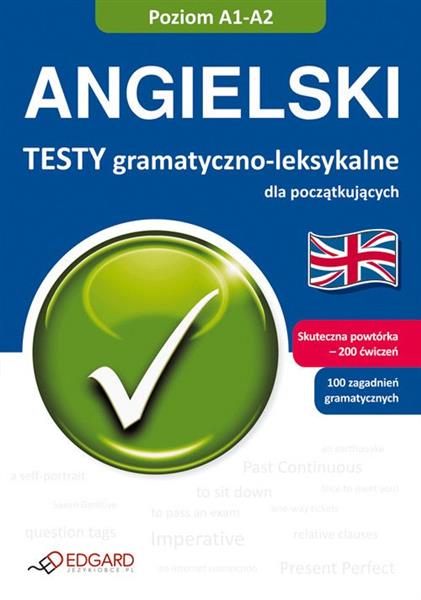 ANGIELSKI TESTY GRAMATYCZNE A1-A2
