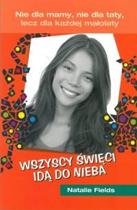 WSZYSCY ŚWIĘCI IDĄ DO NIEBA